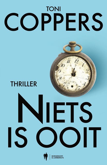 Niets is ooit, Toni Coppers - Ebook - 9789493387980