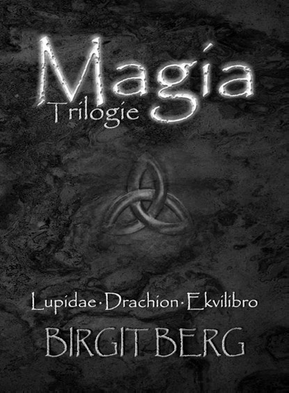 Magia Trilogie, Birgit Berg - Paperback - 9789493390058