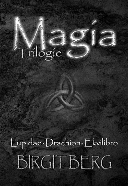 Magia Trilogie, Birgit Berg - Paperback - 9789493390096
