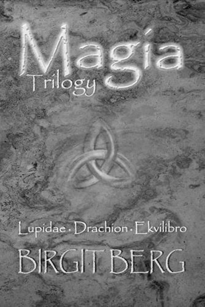 Magia Trilogy, Birgit Berg - Paperback - 9789493390102