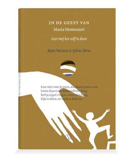 In de geest van Maria Montessori, Bette Westera - Paperback - 9789493394018