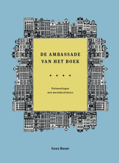 De Ambassade van het boek, Guus Bauer - Gebonden - 9789493394186