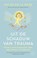 Uit de schaduw van trauma, Ralph de la Rosa - Paperback - 9789493394315