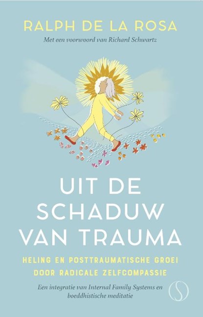Uit de schaduw van trauma, Ralph de la Rosa - Paperback - 9789493394315