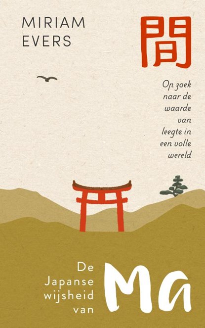 De Japanse wijsheid van Ma, Miriam Evers - Gebonden - 9789493394322