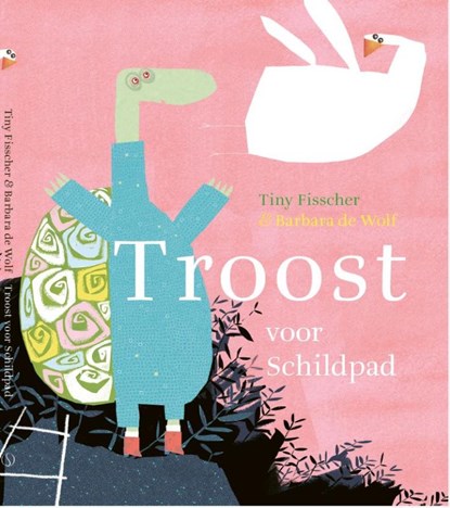 Troost voor Schildpad, Tiny Fisscher - Gebonden - 9789493394391