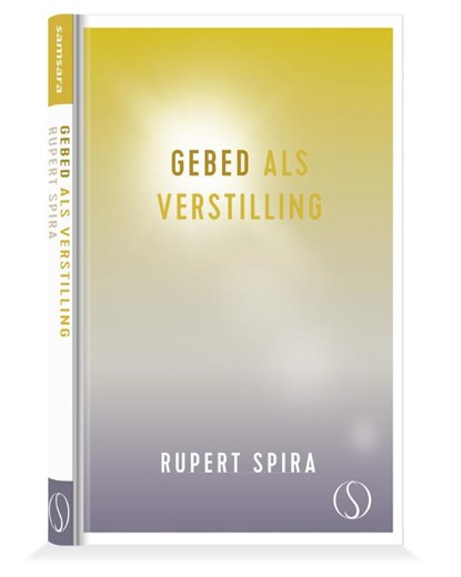 Gebed als verstilling, Rupert Spira - Gebonden - 9789493394407