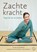 Zachte kracht, Janneke Boshouwers ; Eva Noorda ; Tjitske Boogmans - Gebonden - 9789493394698