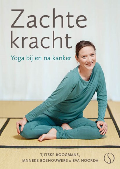 Zachte kracht, Janneke Boshouwers ; Eva Noorda ; Tjitske Boogmans - Gebonden - 9789493394698