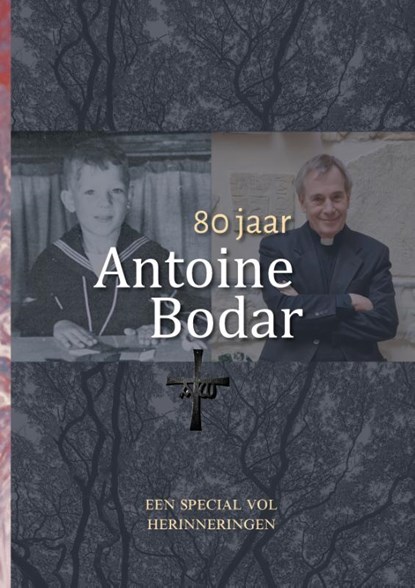 80 jaar Antoine Bodar, Brigit Woltjer - Paperback - 9789493395244