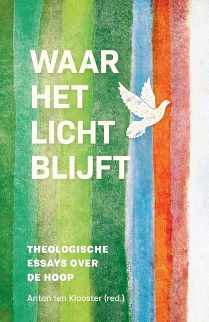 Waar het licht blijft, Anton ten Klooster - Paperback - 9789493395510