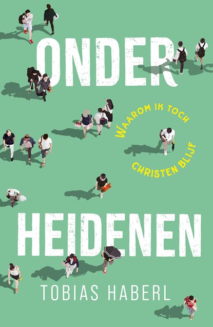 Onder heidenen, Tobias Haberl - Ebook - 9789493395732