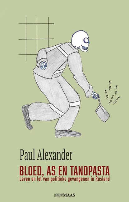 Bloed, as en tandpasta, Paul Alexander - Paperback - 9789493397194