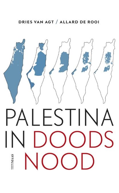 Palestina in doodsnood, Dries van Agt ; Allard de Rooi - Paperback - 9789493397347