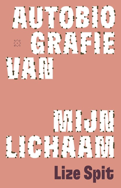 Autobiografie van mijn lichaam, Lize Spit - Ebook - 9789493399242