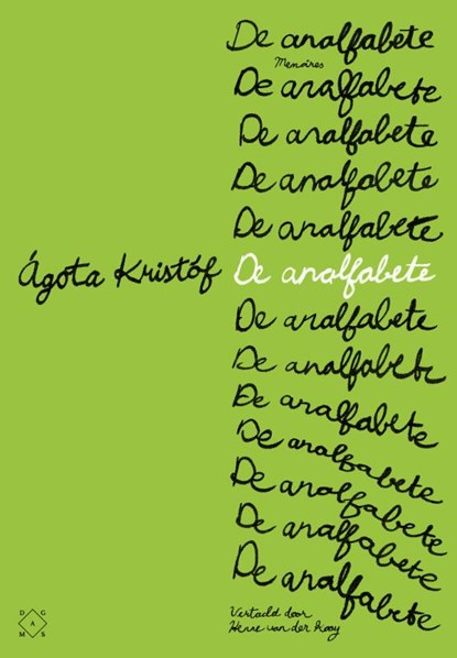 De analfabete, Ágota Kristóf - Paperback - 9789493399846