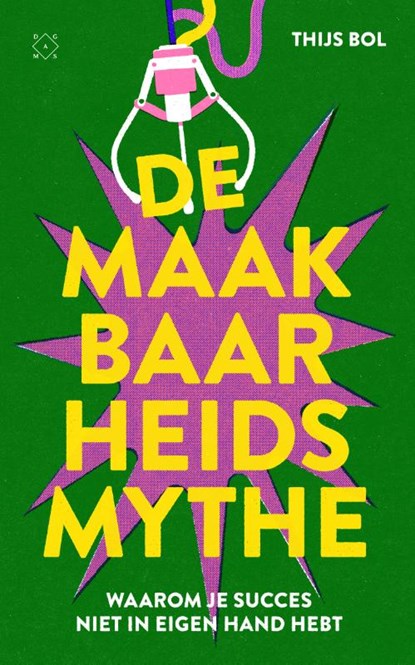 De maakbaarheidsmythe