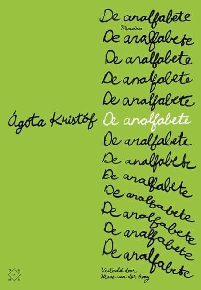 De analfabete, Agota Kristóf - Ebook - 9789493399945