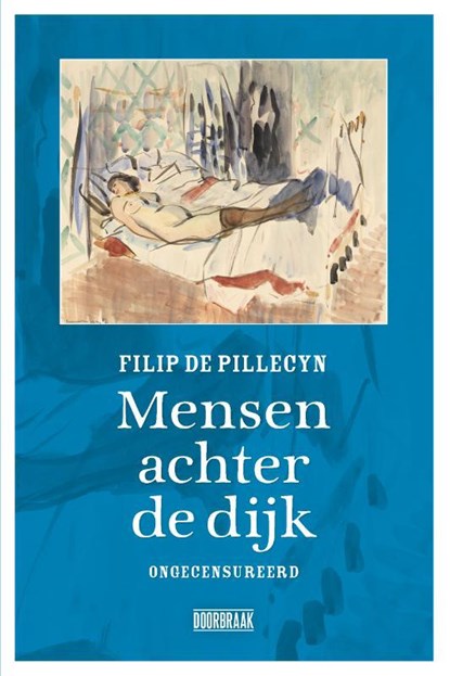 Mensen achter de dijk, Filip De Pillecyn - Paperback - 9789493402362