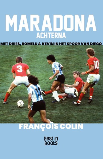 Maradona achterna, François Colin - Paperback - 9789493402478
