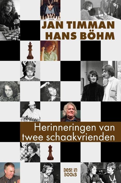 Herinneringen van twee schaakvrienden, Jan Timman ; Hans Böhm - Paperback - 9789493402614
