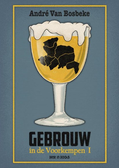 Gebrouw in de Voorkempen I, André Van Bosbeke - Paperback - 9789493402669