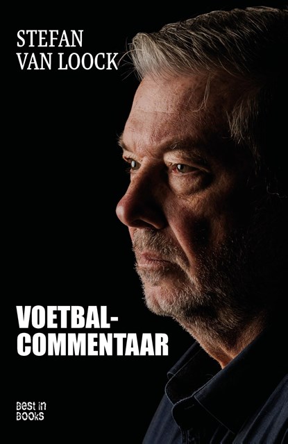 Voetbalcommentaar, Stefan Van Loock - Ebook - 9789493402751