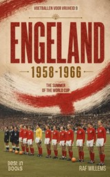 Engeland 1958-1966 - Raf Willems - 9789493402898