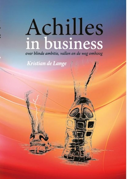 Achilles in business, Kristian de Lange - Paperback - 9789493404090