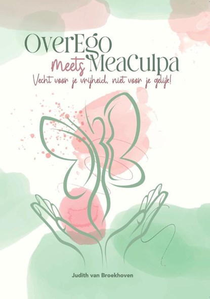 OverEgo meets Mea Culpa, Judith van Broekhoven - Paperback - 9789493404694