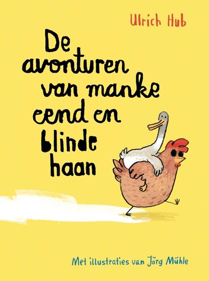 De avonturen van manke eend en blinde haan, Ulrich Hub - Gebonden - 9789493408128