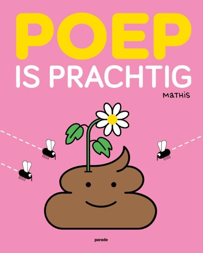 Poep is prachtig, Mathis - Gebonden - 9789493408241
