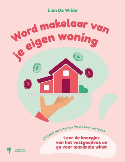 Word makelaar van je eigen woning, Lien De Wilde - Ebook - 9789493409354