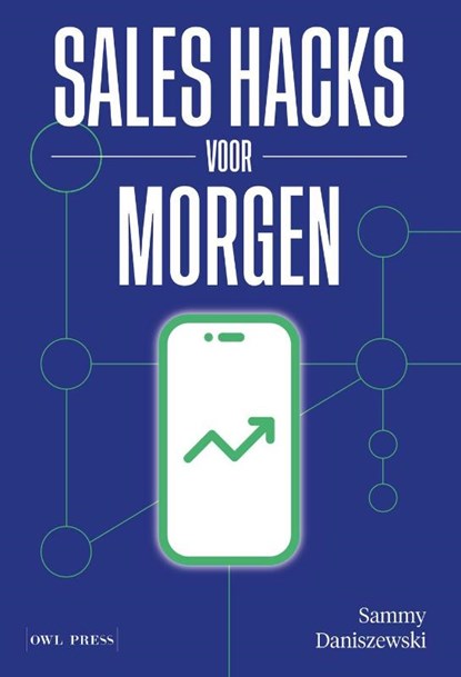 Sales hacks voor morgen, Sammy Daniszewski - Paperback - 9789493409613