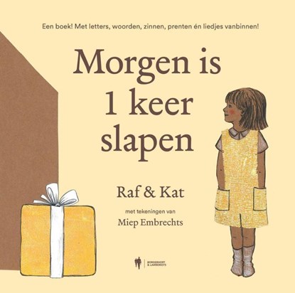 Morgen is 1 keer slapen, Katrien De Bruycker ; Raf Walschaerts ; Miep Embrechts - Gebonden - 9789493409705