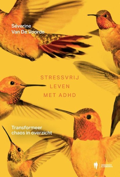 Stressvrij leven met ADHD, Séverine Van De Voorde - Paperback - 9789493409873