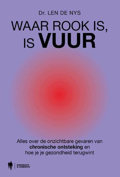 Waar rook is, is vuur, Len De Nys - Paperback - 9789493410282