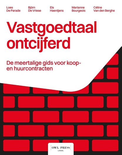 Vastgoedtaal ontcijferd, Loes De Parade ; Björn De Vriese ; Els Haentjens ; Céline Van den Berghe ; Marianne Bourgeois - Paperback - 9789493410510