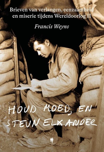 Houd moed, en steun elkander, Francis Weyns - Paperback - 9789493410947