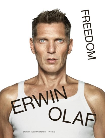 Erwin Olaf – Freedom (NL), Rein Wolfs ; Hans Van Manen ; Gemma Rolls-Bentley - Gebonden - 9789493416178