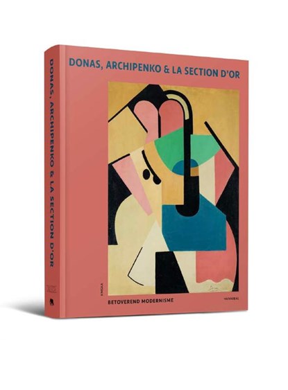 Donas, Archipenko en La Section d’Or, Peter J.H. Pauwels ; Adriaan Gonnissen - Gebonden - 9789493416390