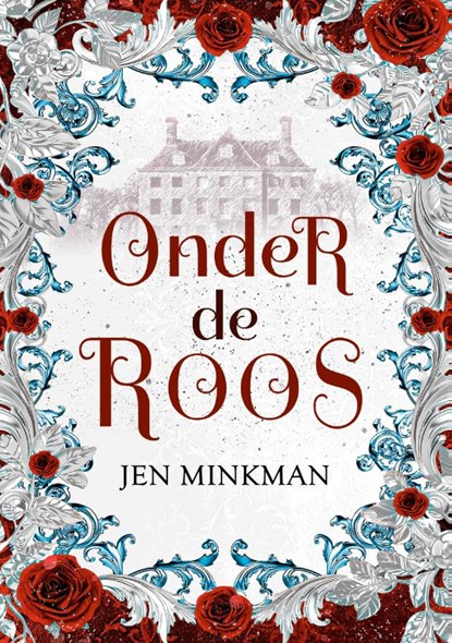 Onder de roos, Jen Minkman - Gebonden - 9789493419056
