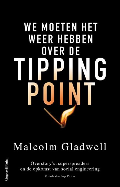 We moeten het weer hebben over de tippingpoint, Malcolm Gladwell - Paperback - 9789493420816