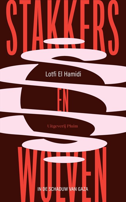 Stakkers en wolven, Lotfi El Hamidi - Ebook - 9789493420861