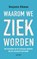 Waarom we ziek worden, Benjamin Bikman - Paperback - 9789493422063