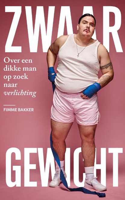 Zwaargewicht, Fimme Bakker - Paperback - 9789493422162