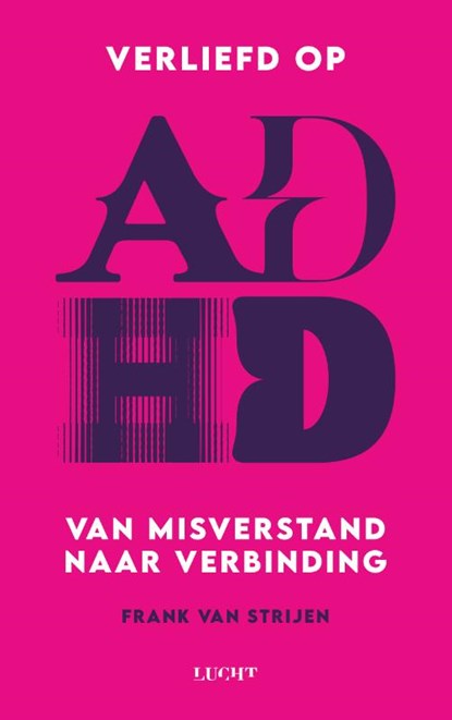 Verliefd op ADHD, Frank van Strijen - Paperback - 9789493422285