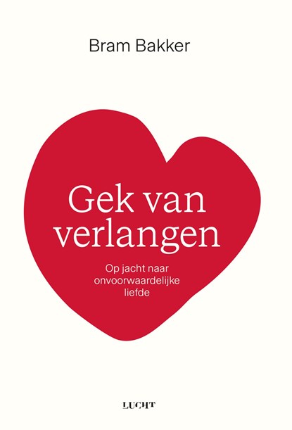 Gek van verlangen, Bram Bakker - Ebook EPUB - 9789493422353