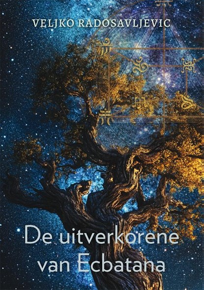 De uitverkorene van Ecbatana, Veljko Radosavljevic - Paperback - 9789493425118