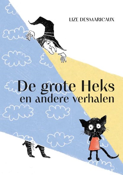 De grote heks en andere verhalen, Lize Desmaricaux - Gebonden - 9789493427037